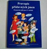 více - Pravopis přídavných jmen - pracovní sešit pro 5.ročník